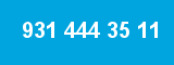 931 444 35 11